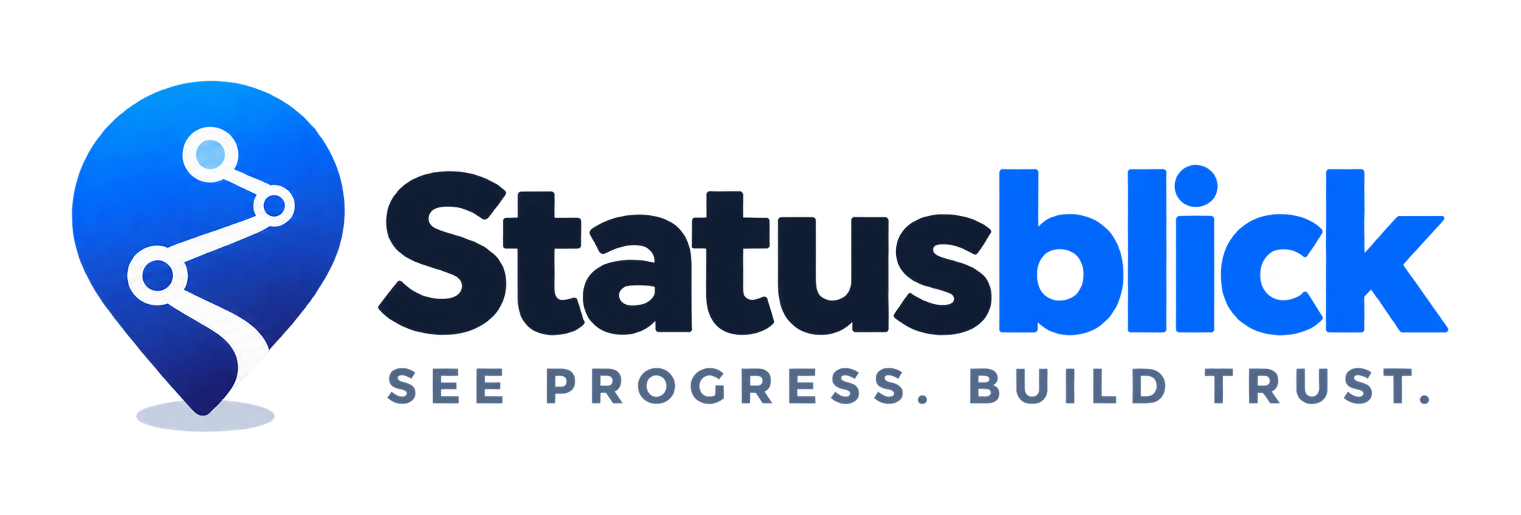 Statusblick – See progress. Build trust.